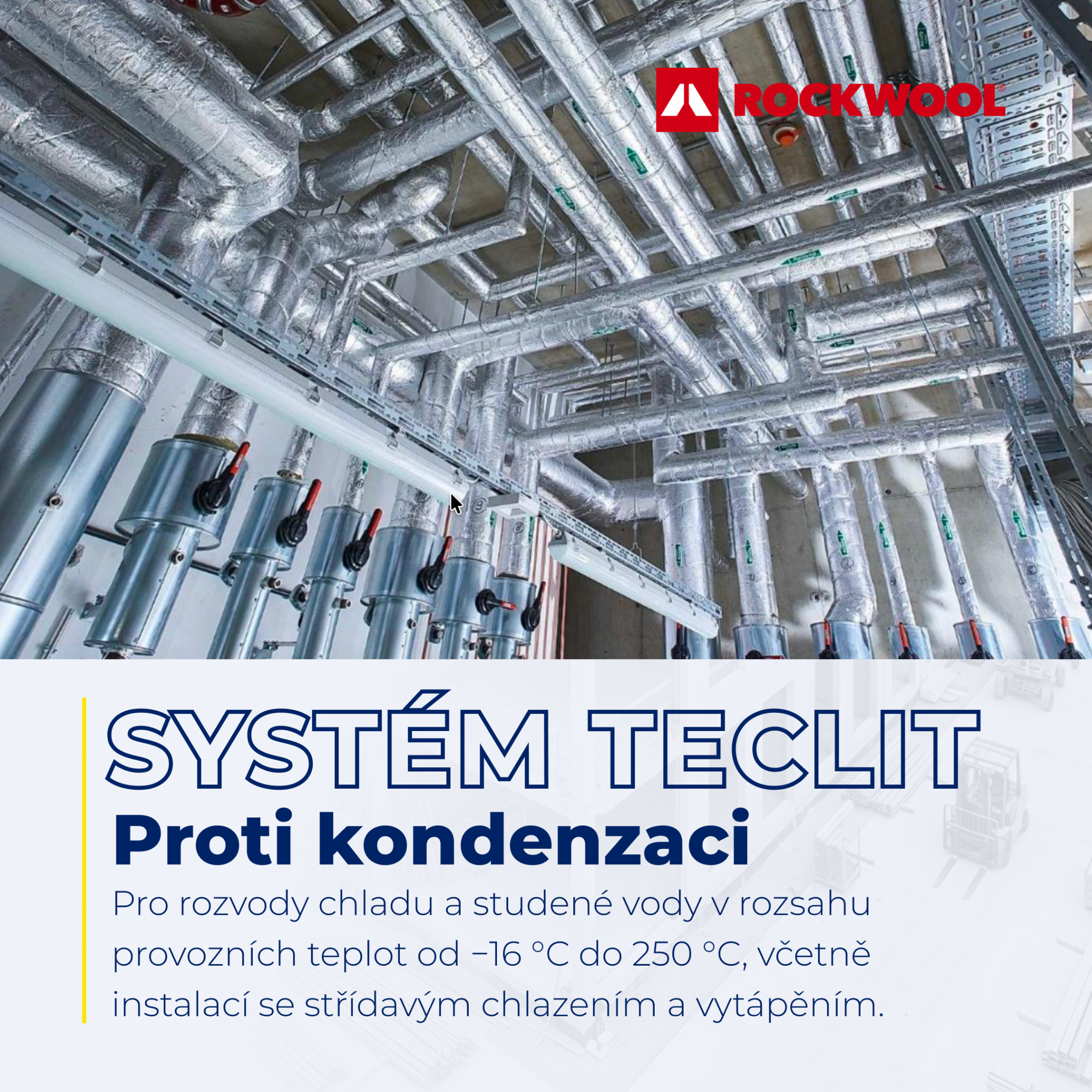 Systém TECLIT od ROCKWOOL pro rozvody chladu a studené vody